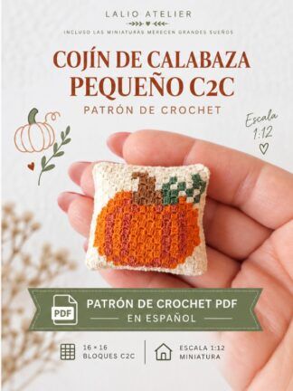 Patrón de Crochet C2C Cojín de Calabaza en PDF español para miniatura a escala 1:12